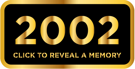 2002 - Click to reveal a memory