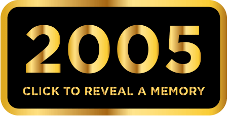 2005 - Click to reveal a memory