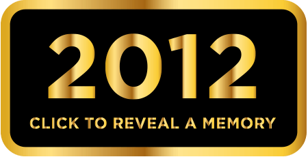 2012 - Click to reveal a memory