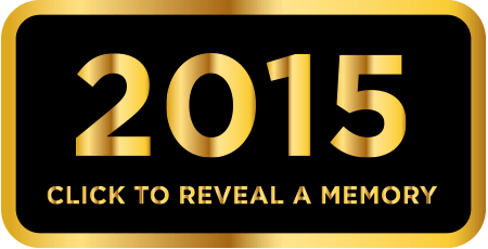 2015 - Click to reveal a memory